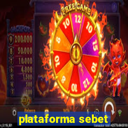 plataforma sebet